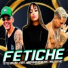 Fetiche (feat. Narynha Menezes & Maloka MC) - Single