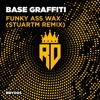 Funky Ass Wax (StuartM Remix) - Single