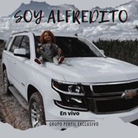 Soy Alfredito (En vivo) - Single - Grupo perfil exclusivo