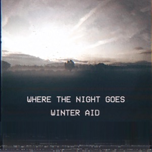 Where the Night Goes - Single