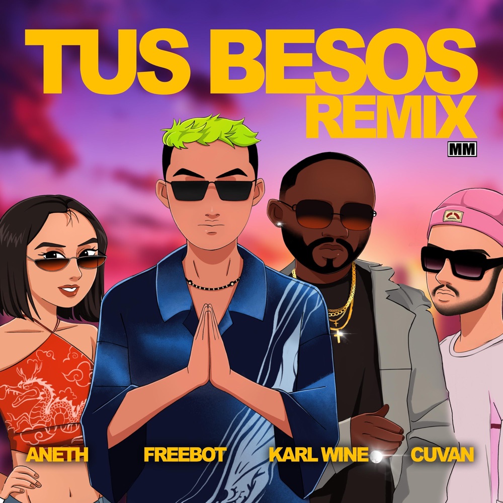 Обложка альбома «Tus Besos (feat. Cuvan & Aneth) [Remix] - Single» — Karl Wine & Freebot
