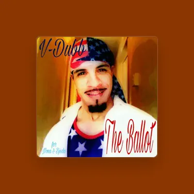 Listen to V-Dubb, watch music videos, read bio, see tour dates & more!