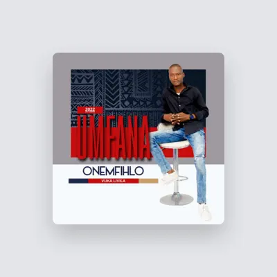 Listen to UMFANA ONEMFIHLO, watch music videos, read bio, see tour dates & more!