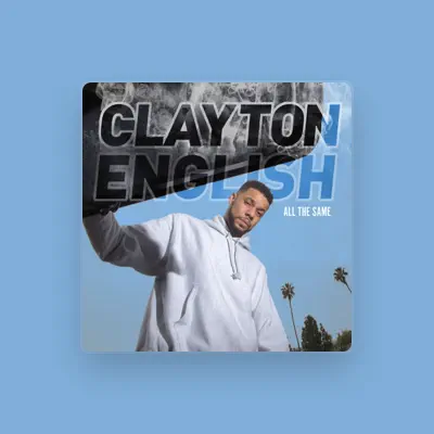 Listen to Clayton English, watch music videos, read bio, see tour dates & more!