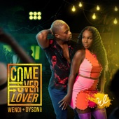 Wendi - Come Over Lover (feat. Dyson Knight)