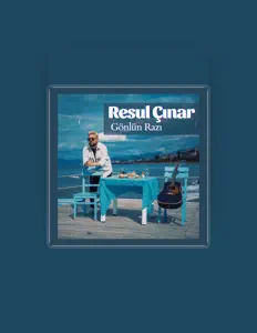 聆聽 Resul Çınar、觀看音樂影片、閱讀小傳、查看巡演日期等！