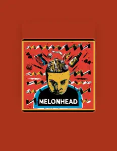 Escucha a MelonHead, mira vídeos musicales, lee la biografía, consulta fechas de giras y mucho más.