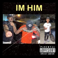 IM HIM (feat. Bchopzz & TheRealDolla) - Single - Blick6a6y Jy