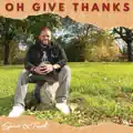 OH GIVE THANKS