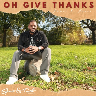 Oh Give Thanks (feat. Darius Twyman) - Single