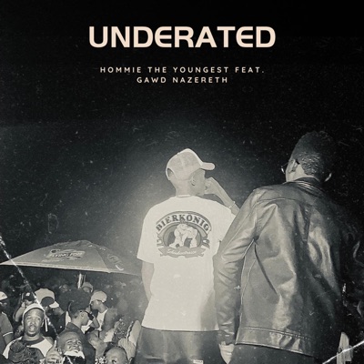 Underrated (feat. Gawd Nazereth)