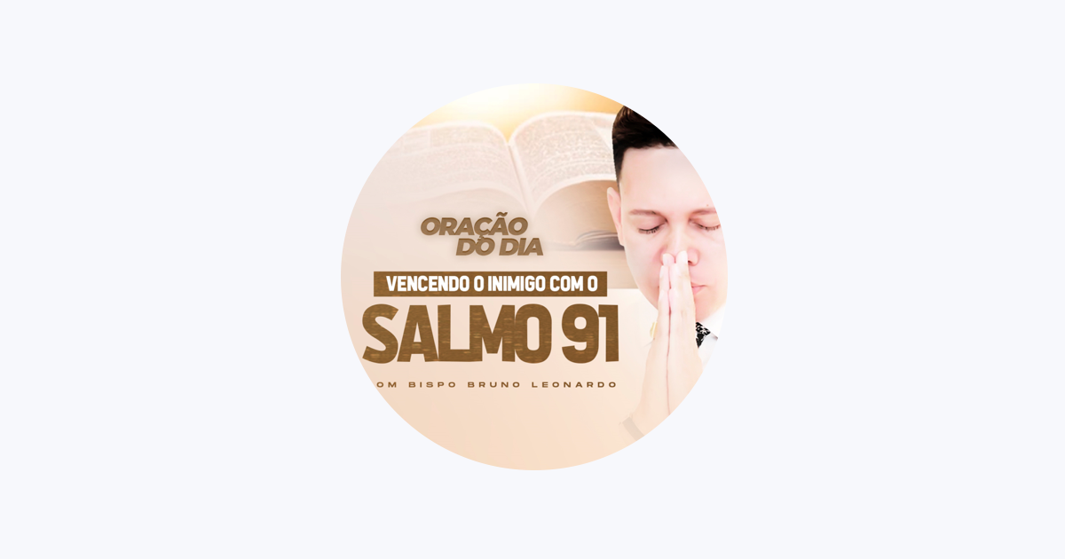 Fundo Musical: Poderosa Oração do Salmo 91 – Musik und Lyrics von Bispo  Bruno Leonardo