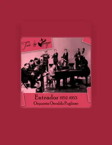 Ouve Orquesta: Osvaldo Pugliese, vê vídeos de música, lê a biografia, vê as datas da digressão e muito mais!