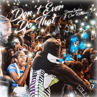 Don't Ever Do That - Single