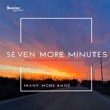 Seven More Minutes