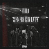 Intro Siempre Con La Fe - Single - Made X La Calle