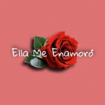 Ella Me Enamoró - Single