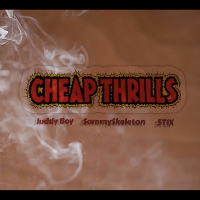 Cheap Thrills (feat. $ammy$keleton & 5T1X) - Single