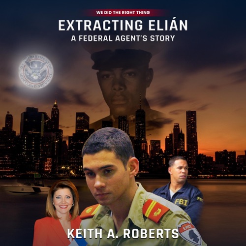 Extracting Elián: A Federal Agent’s Story (Unabridged) cover