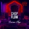 Chop Flow - Swiss Chop lyrics