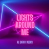 Lights Around Me (feat. Al Safir) - Single