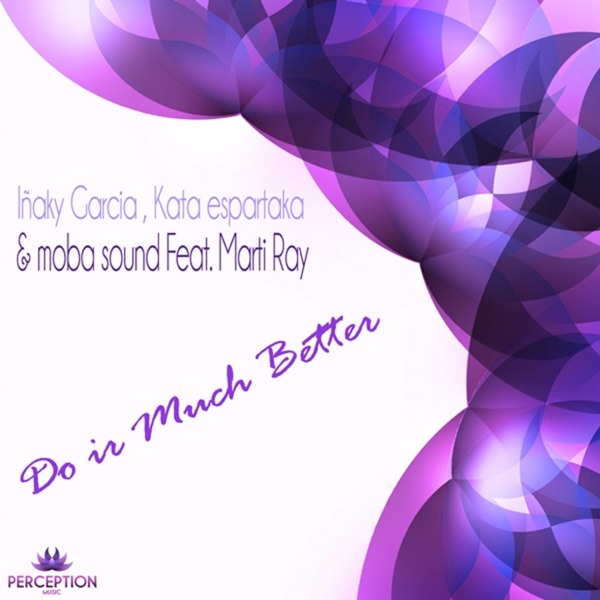 Do It Much Better (feat. Marti Ray) - Single