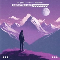 Brighter Light - Single - Dj Quba & Sandra K
