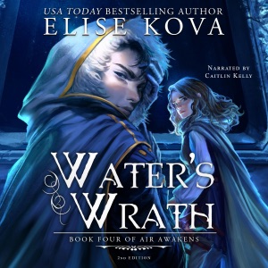 Water's Wrath: Air Awakens Series, Book 4 (Unabridged)