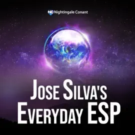 Jose Silva's Everyday ESP: A New Way of Living