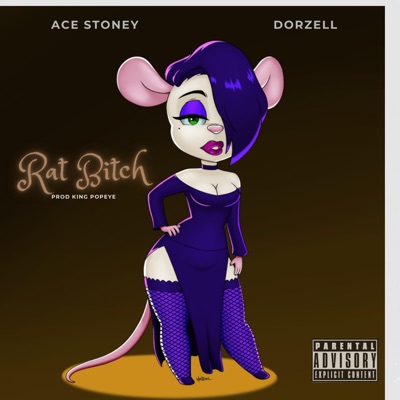 Rat Bitch (feat. Ace Stoney & Dorzell) - Single