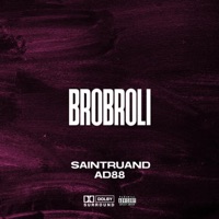 BROBROLI (feat. AD88) - Single - Saintruand