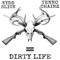 Dirty Life (feat. Tenno Chainz) - Kydd Slick lyrics