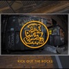 Kick Out the Rocks