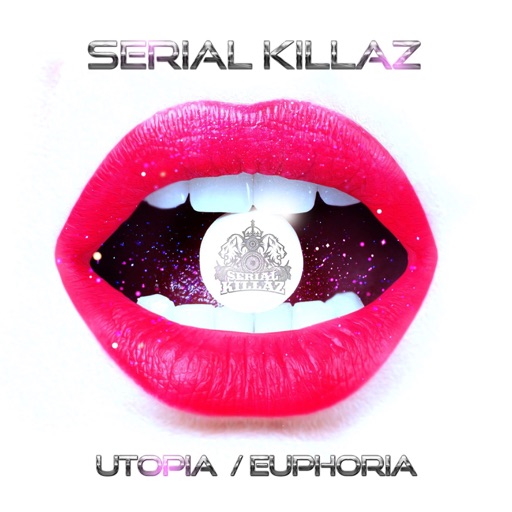 Utopia / Euphoria - Single by Serial Killaz