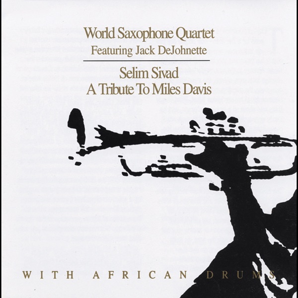 Selim Sevad: A Tribute to Miles Davis (feat. Jack DeJohnette)