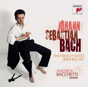 Johann Sebastian Bach: French Suites, BWV 812-817