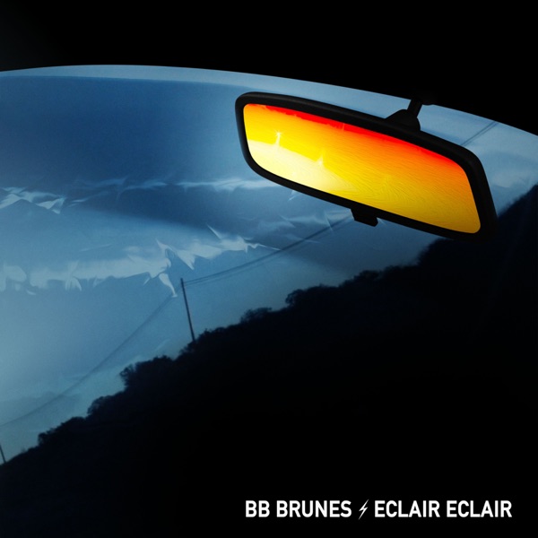 Eclair Eclair - Single - BB Brunes