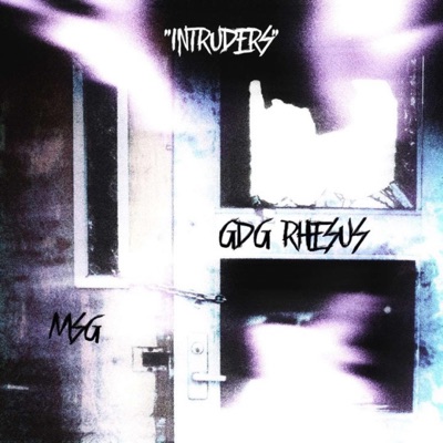 Intruders  MSG (feat. eMDuBL III, MSG & GDG Rhesus) [ - Single