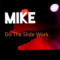 Do the Slide Work - Single - Mike