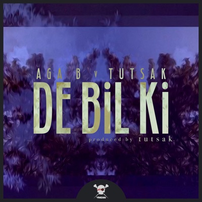 De Bil Ki (feat. Tutsak) - Single