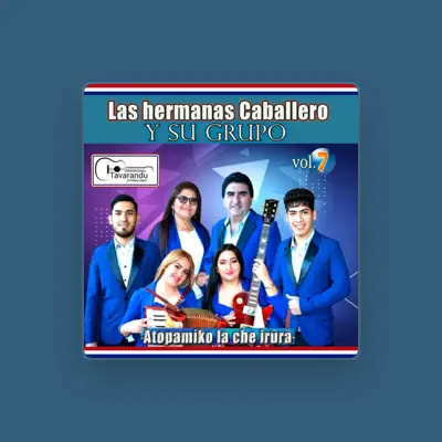 Listen to Las Hermanas Caballero y Su Grupo, watch music videos, read bio, see tour dates & more!