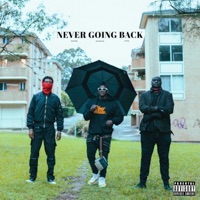 Never Going Back feat. BLESSED & Lueth - Single - Lil Spacely & Blessed