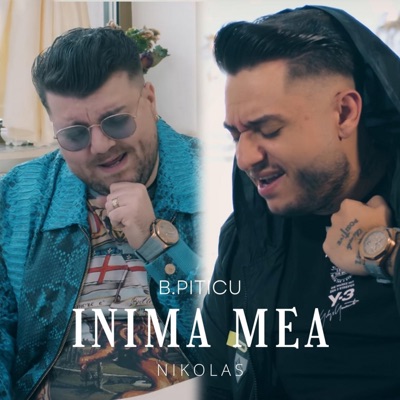 Inima mea (feat. B.Piticu) - Single