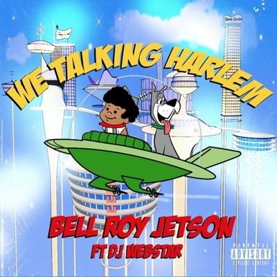 We Talkin Harlem (feat. Dj Webstar) - Single