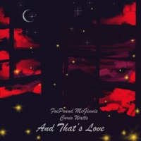 And That's Love (feat. Curio Watts & Jeffu) [Remix] - Single - FoePound McGinnis