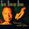 Gene Dunlap Band - It's Over