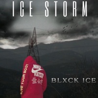 Ice Storm - Single - Blxck ICE