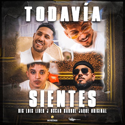 Todavía Sientes (feat. Jaque Original) - Single