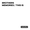 Memories / This Is - Single