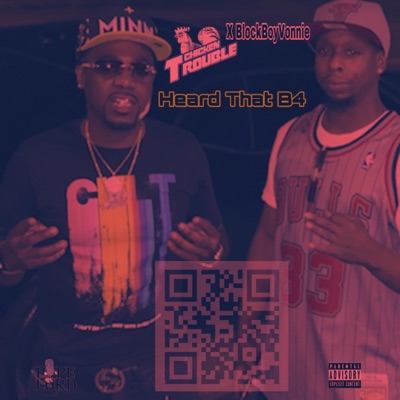 Heard That B4 - Single
